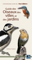 Guide Oiseaux Villes et Jardins